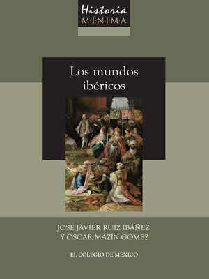 cover image of Historia mínima de los mundos ibéricos